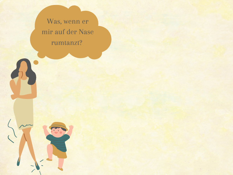 Was, wenn er mir auf der Nase rumtanzt? 11